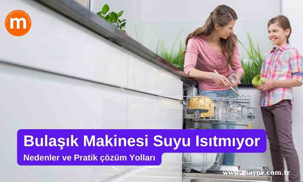 Amana Bulaşık Makinesi Su Isıtmıyor