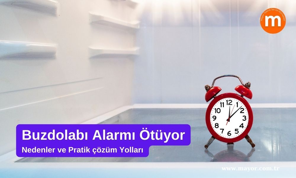 Amana Buzdolabı Alarm Ötüyor
