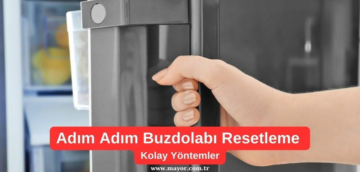 Amana Buzdolabı Resetleme Nasıl Yapılır