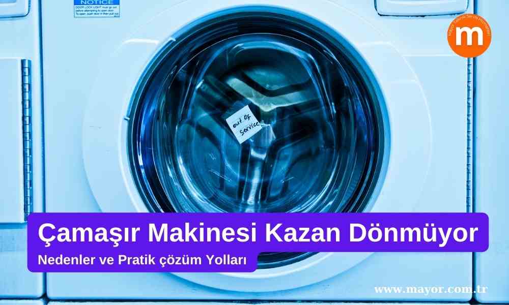 Amana Çamaşır Makinesi Kazan Dönmüyor